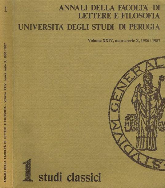 Annali Della Facoltà Di Lettere E Filosofia. Volume Xxiv N.S. X 1986/1987. Studi Classici - copertina