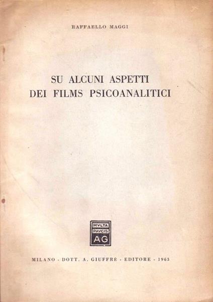 Su Alcuni Aspetti Dei Films Psicoanalitici - Raffaello Maggi - copertina