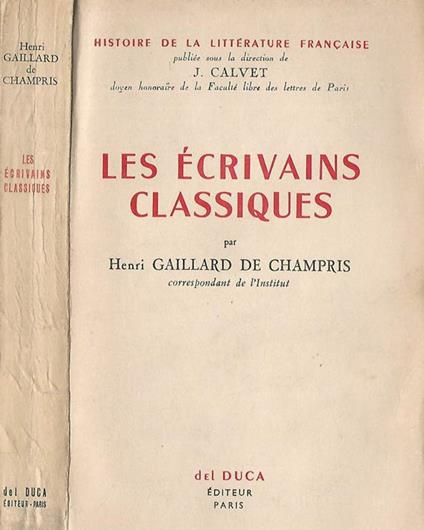 Les écrivains classiques - H. Gaillard de Champris - copertina