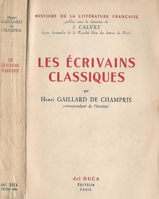 Les écrivains classiques - H. Gaillard de Champris - copertina