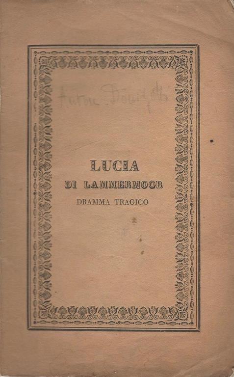 Lucia di Lammermoor. dramma tragico - Gaetano Donizetti - copertina