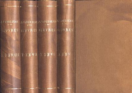 Collection complete des oeuvres de J. J. Rousseau. Vol. XXV. XXVI. XXVII. XXVIII - Jean-Jacques Rousseau - copertina