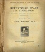 Repertoire D'Art Et D'Archeologie Anno I N.I Iii Iv. Index Alphabetique