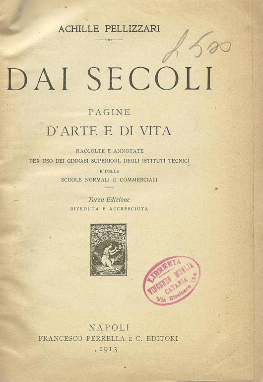 Dai Secoli. Pagine D'Arte E Di Vita - Achille Pellizzari - copertina