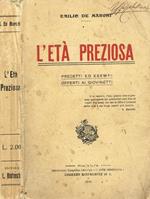 L' Età Preziosa. Precetti Ed Esempi Offerti Ai Giovinetti