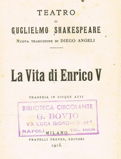 La Vita Di Enrico V. Tragedia In Cinque Atti. Teatro Di Guglielmo Shakespeare - William Shakespeare - copertina