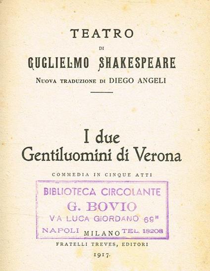 I Due Gentiluomini Di Verona. Commedia In Cinque Atti. Teatro Di Guglielmo Shakespeare - William Shakespeare - copertina