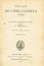 Ab Urbe Condita Libri. Ad Optimarum Editionum Fidem Recognovit C.Fumagalli Libri Xxi-Xxii