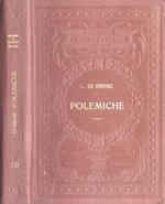 Polemiche. Intorno all' ingiustizia di alcuni giudizi letterari italiani. Il Giaurro di Lord Byron. Postille al Londonio