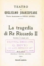 La Tragedia Di Re Riccardo Ii. Teatro Di Guglielmo Shakespeare