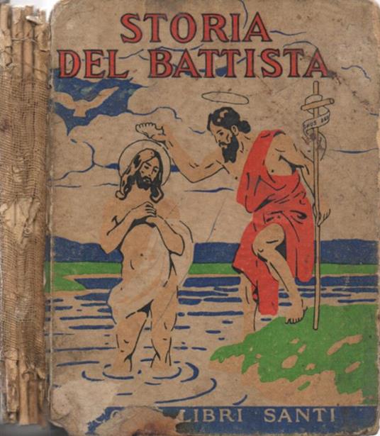 Storia del Battista - Antonio Masini - copertina
