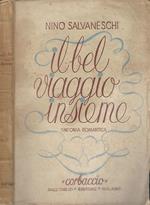 Il bel viaggio insieme. Sinfonia romantica in un preludio e quattro atti