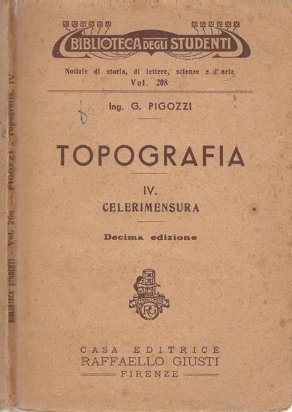 Topografia. IV. Celerimensura - G. Pigozzi - copertina