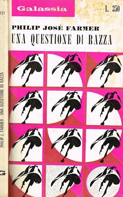 Una Questione Di Razza - Philip José Farmer - copertina