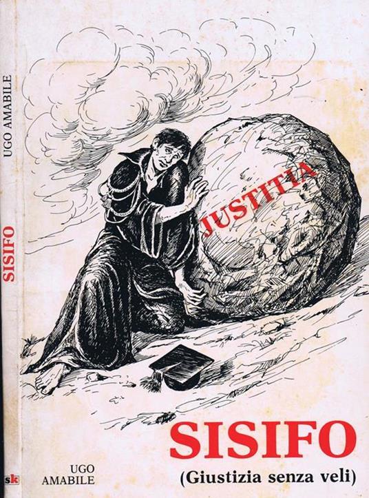 Sisifo (Giustizia senza Veli) - Ugo Amabile - copertina