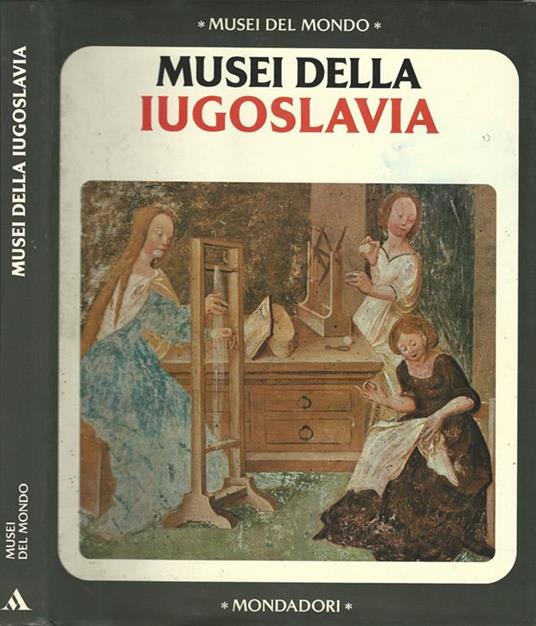 Musei della Iugoslavia - Giuliana Nannicini - copertina