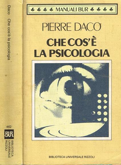 Che Cos'è La Psicologia - Pierre Daco - copertina