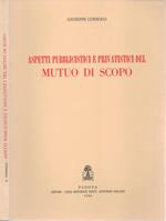 Aspetti pubblicistici e privatistici del mutuo di scopo