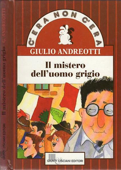 Il Mistero Dell'Uomo Grigio - Giulio Andreotti - copertina