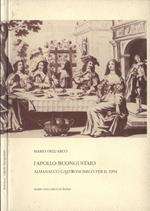 L' Apollo buongustaio 1994. Almanacco gastronomico per il 1994