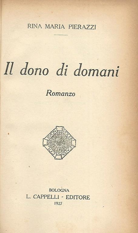 Il dono di domani (Miscellanea) - Rina Maria Pierazzi - copertina