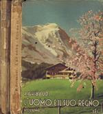 L' Uomo e il Suo Regno (Volumi II,III). Letture Geografiche per la Scuola Media in Conformità dei Programmi 1940 - XVIII