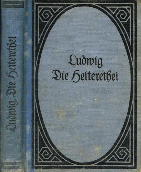 Die Heiteretei Und Ihr Widerspiel - Otto Ludwig - copertina