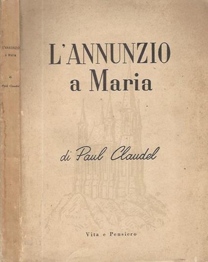 L' annunzio a Maria - Paul Claudel - copertina