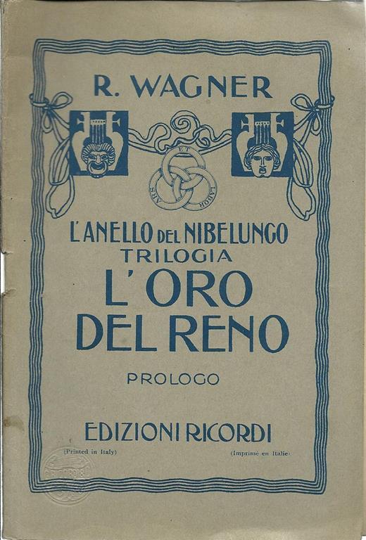 L' Oro Del Reno. Prologo Della Trilogia L'Anello Del Nibelungo - Richard  Wagner - Libro Usato - G. Ricordi & C. - | IBS