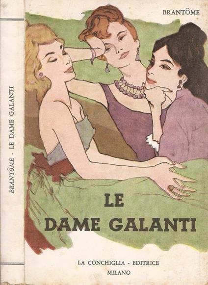 Le dame galanti - Pierre Brantôme - copertina