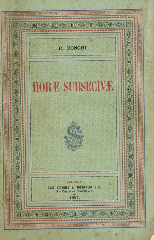 Horae Subsecivae - Ruggiero Bonghi - copertina