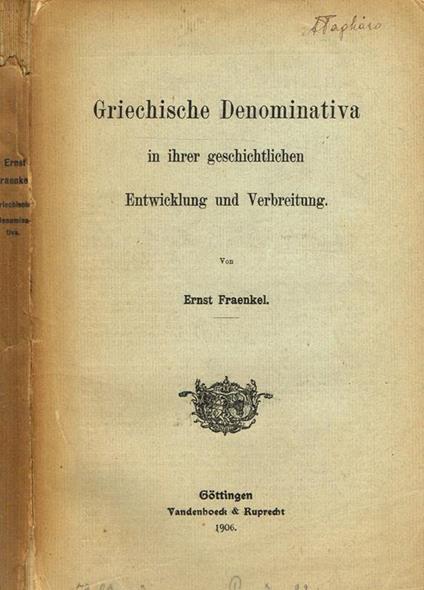 Griechische Denominativa In Ihrer Geschichtlichen Entwicklung Und Verbreitung - Ernst Fraenkel - copertina