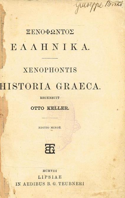 Historia Graeca. Recensuit Otto Keller - Senofonte - copertina