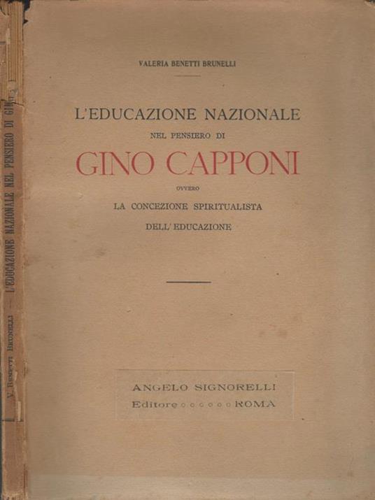 L' educazione nazionale nel pensiero di Gino Capponi. ovvero la concezione spiritualista dell'educazione - copertina