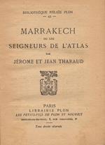 Marrakech. ou les seigneurs de l’atlas