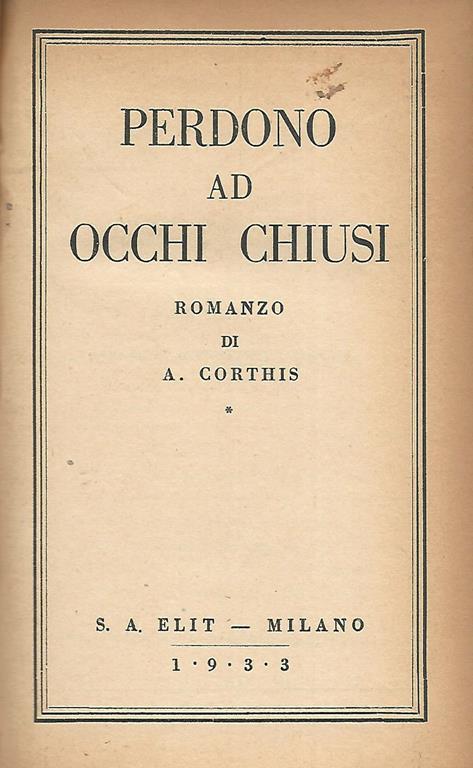 Perdono ad occhi chiusi - André Corthis - copertina