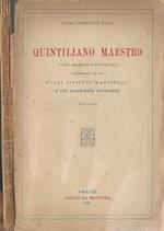 Quintliano Maestro. Parte pedagogica e didattica