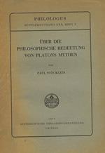 Uber Die Philosophische Bedeutung Von Platons Mythen. Philologus Supplementband Xxx Heft 3