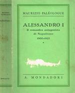 Alessandro I. Il Romantico Antagonista Di Napoleone 1800-1825