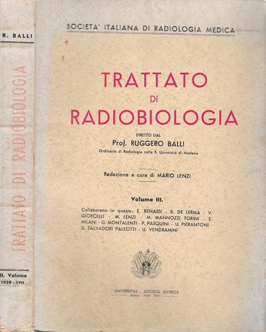 Trattato Di Radiobiologia - Ruggero Balli - copertina