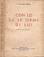 Con lei su le orme di lui. (nel dolore)