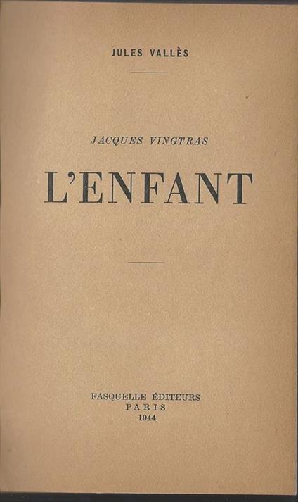 L' Enfant. Jacques Vingtras - Jules Vallès - copertina