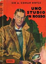 Uno Studio In Rosso. Il Primo Libro Di Sherlock Holmes