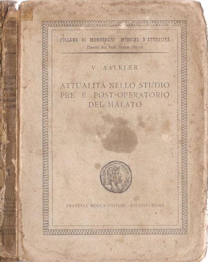 Attualità nello studio pre e post-operatorio del malato. (liquidi, elettroliti e proteine in chirurgia) - copertina