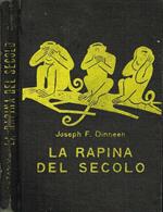 La Rapina Del Secolo