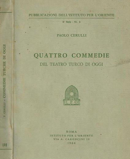 Quattro Commedie Del Teatro Turco Di Oggi - Paolo Cerulli - copertina