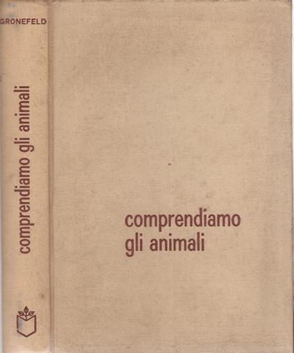 Comprendiamo gli animali? - Gerhard Gronefeld - copertina