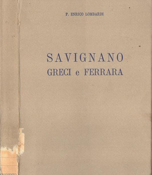 Savignano Greci e Ferrara - Enrico Lombardi - copertina