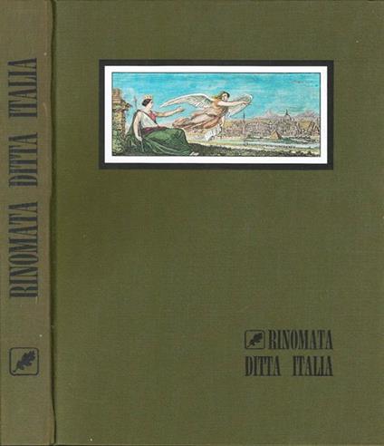 Rinomata Ditta Italia. Cinquant'Anni Di Usi E Consumi - copertina