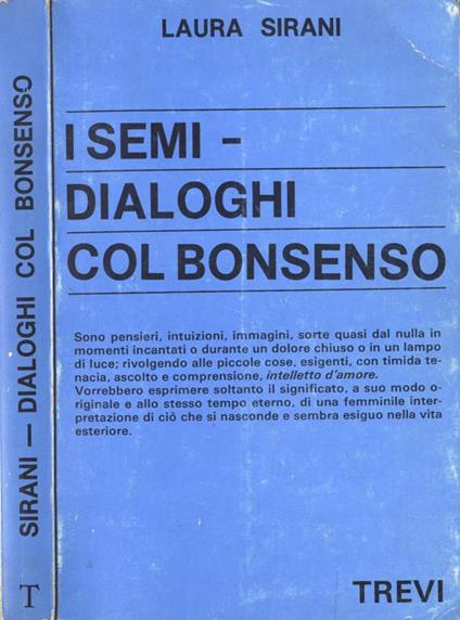 I semi. Dialoghi col buon senso - Laura Sirani - copertina